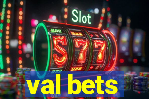 val bets